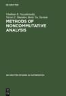 Image for Methods of noncommutative analysis: theory and applications