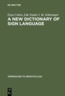 Image for A New Dictionary of Sign Language: Employing the Eschkol-Wachmann Movement Notation System