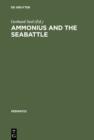 Image for Ammonius and the Seabattle: Texts, Commentary and Essays