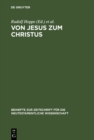 Image for Von Jesus Zum Christus: Christologische Studien. Festgabe Fur Paul Hoffmann Zum 65. Geburtstag : 93