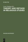 Image for Theory and method in religious studies: contemporary approaches to the study of religion