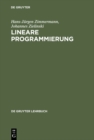Image for Lineare Programmierung: Ein programmiertes Lehrbuch fur Studierende des Faches Operations Research