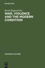 Image for War, violence, and the modern condition : v. 8