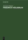 Image for Friedrich Holderlin: Sein Bild in der Forschung