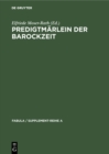 Image for Predigtmarlein Der Barockzeit: Exempel, Sage, Schwank Und Fabel in Geistlichen Quellen Des Oberdeutschen Raumes
