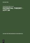 Image for Potential Theory - ICPT 94: Proceedings of the International Conference on Potential Theory held in Kouty, Czech Republic, August 13-20, 1994