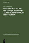 Image for Graphematische Untersuchungen zum Fruhneuhochdeutschen