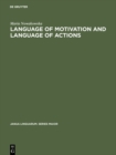 Image for Language of Motivation and Language of Actions