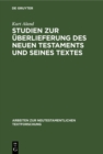 Image for Studien Zur Uberlieferung Des Neuen Testaments Und Seines Textes