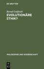 Image for Evolutionare Ethik?: Philosophische Programme, Probleme und Perspektiven der Soziobiologie : 14
