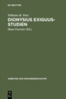 Image for Dionysius Exiguus-Studien: Neue Wege der philologischen und historischen Text- und Quellenkritik