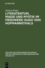 Image for Literatentum, Magie und Mystik im Fruhwerk Hugo von Hofmannsthals