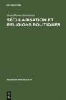 Image for Secularisation et Religions Politiques: With a summary in English