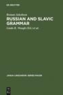 Image for Russian and Slavic Grammar: Studies 1931-1981