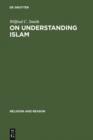 Image for On Understanding Islam: Selected Studies