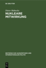 Image for Nukleare Mitwirkung: Die Bundesrepublik Deutschland in der Atlantischen Allianz 1954-1970