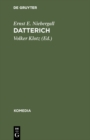 Image for Datterich: Localposse in der Mundart der Darmstadter in sechs Bildern
