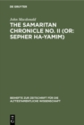 Image for Samaritan Chronicle No. Ii (Or: Sepher Ha-yamim): From Joshua to Nebuchadnezzar