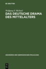 Image for Das deutsche Drama des Mittelalters