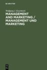 Image for Management and marketing: encyclopedic dictionary, English-German : Management und marketing : enzyklopèadisches wèorterbuch, Englisch-Deutsch