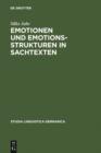 Image for Emotionen und Emotionsstrukturen in Sachtexten: Ein interdisziplinarer Ansatz zur qualitativen und quantitativen Beschreibung der Emotionalitat von Texten