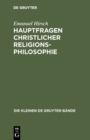 Image for Hauptfragen christlicher Religionsphilosophie