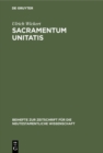 Image for Sacramentum Unitatis: Ein Beitrag zum Verstandnis der Kirche bei Cyprian