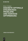 Image for Diskrete optimale Steuerungsprobleme und konvexe Optimierung