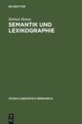 Image for Semantik und Lexikographie: Untersuchungen zur lexikalischen Kodifikation der deutschen Sprache