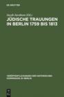 Image for Judische Trauungen in Berlin 1759 bis 1813: Mit Erganzungen fur die Jahre 1723-1759