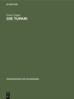Image for Die Tupari: Ein Indianerstamm in Westbrasilien