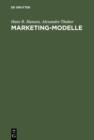 Image for Marketing-Modelle: Anwendungsmoglichkeiten und Entwicklung computergestutzter Modelle im Marketing