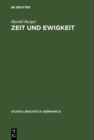 Image for Zeit Und Ewigkeit: Studien Zum Wortschatz Der Geistlichen Texte Des Alt- Und Fruhmittelhochdeutschen