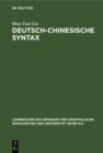 Image for Deutsch-Chinesische Syntax: Ein praktisches Handbuch der modernen chinesischen Umgangssprache