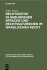 Image for Rechtssatze in Gebundener Sprache Und Rechtssatzreihen Im Israelischen Recht: Ein Beitrag Zur Gattungsforschung