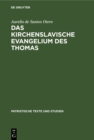 Image for Das Kirchenslavische Evangelium Des Thomas