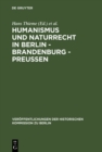 Image for Humanismus und Naturrecht in Berlin - Brandenburg - Preussen: Ein Tagungsbericht