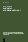 Image for Diltheys Erlebnisbegriff: Entstehung, Glanzzeit und Verkummerung eines literaturhistorischen Begriffs