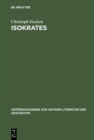 Image for Isokrates: Seine Positionen in der Auseinandersetzung mit den zeitgenossischen Philosophen