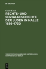 Image for Rechts- und Sozialgeschichte der Juden in Halle 1686-1730 : 32