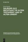 Image for Salbung als Rechtsakt im Alten Testament und im Alten Orient