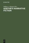 Image for Goethe&#39;s Narrative Fiction: The Irvine Goethe Symposium