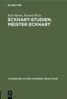 Image for Eckhart-Studien. Meister Eckhart: Meister Eckarts Stellung innerhalb der theologischen Entwicklung des Spatmittelalters