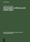 Image for An-Nasir li-Din Allah (1180-1225): Politik, Religion, Kultur in der spaten &#39;Abbasidenzeit