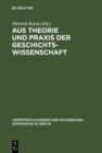 Image for Aus Theorie und Praxis der Geschichtswissenschaft: Festschrift fur Hans Herzfeld zum 80. Geburtstag