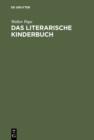 Image for Das literarische Kinderbuch: Studien zur Entstehung und Typologie