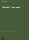 Image for Two First Languages: Early Grammatical Development in Bilingual Children
