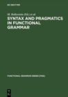 Image for Syntax and Pragmatics in Functional Grammar