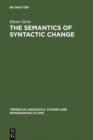 Image for The Semantics of Syntactic Change: Aspects of the Evolution of &#39;do&#39; in English
