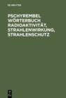 Image for Pschyrembel Worterbuch Radioaktivitat, Strahlenwirkung, Strahlenschutz.
